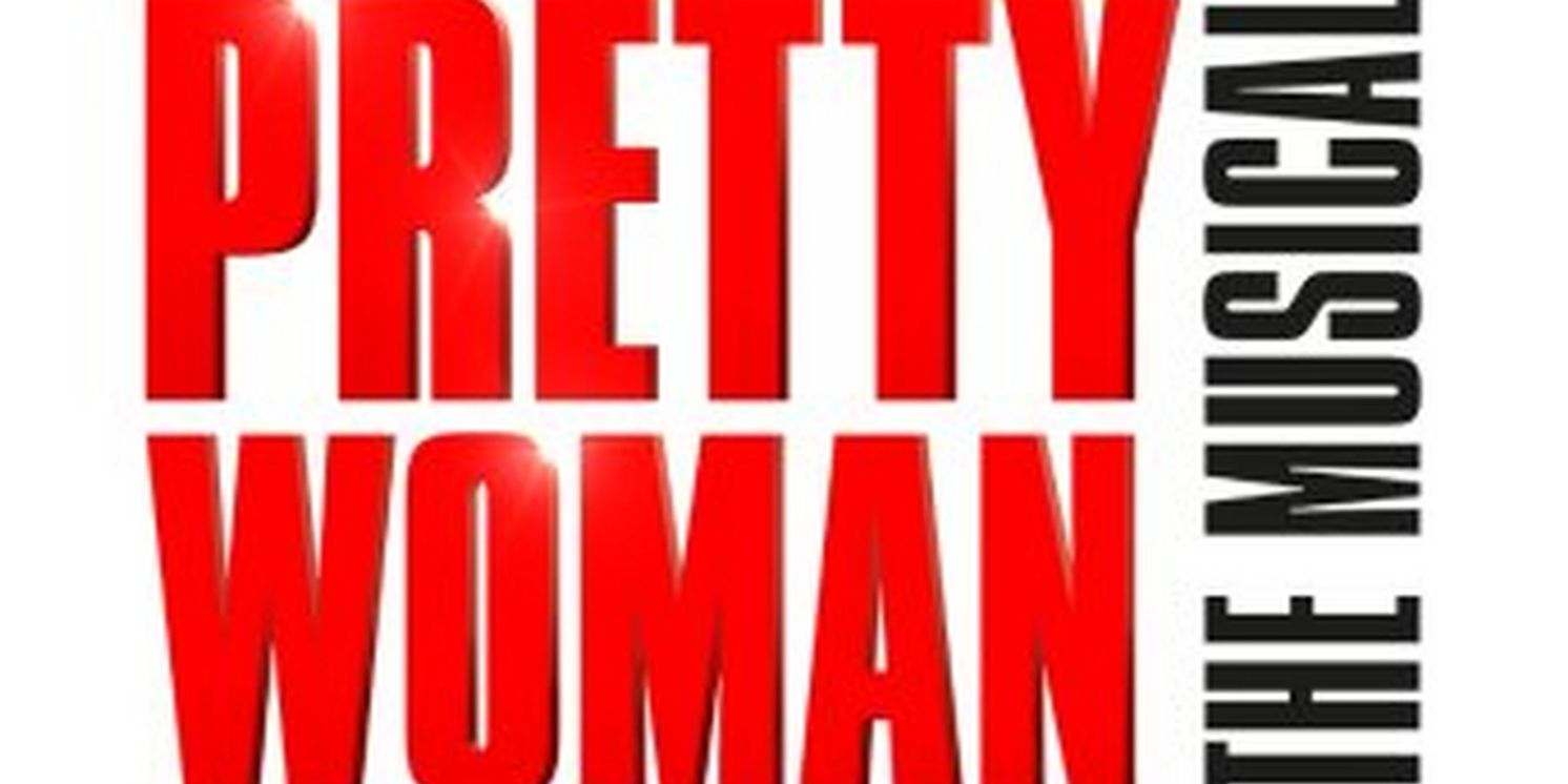 PRETTY WOMAN THE MUSICAL Makes Scottish Premiere Next Month  Image