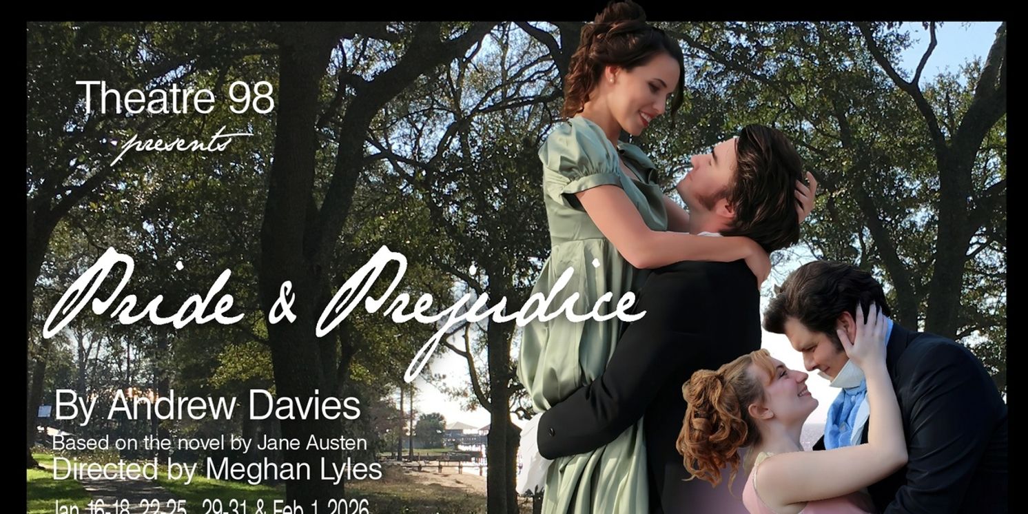 PRIDE AND PREJUDICE To Open At Theatre 98 This Month  Image
