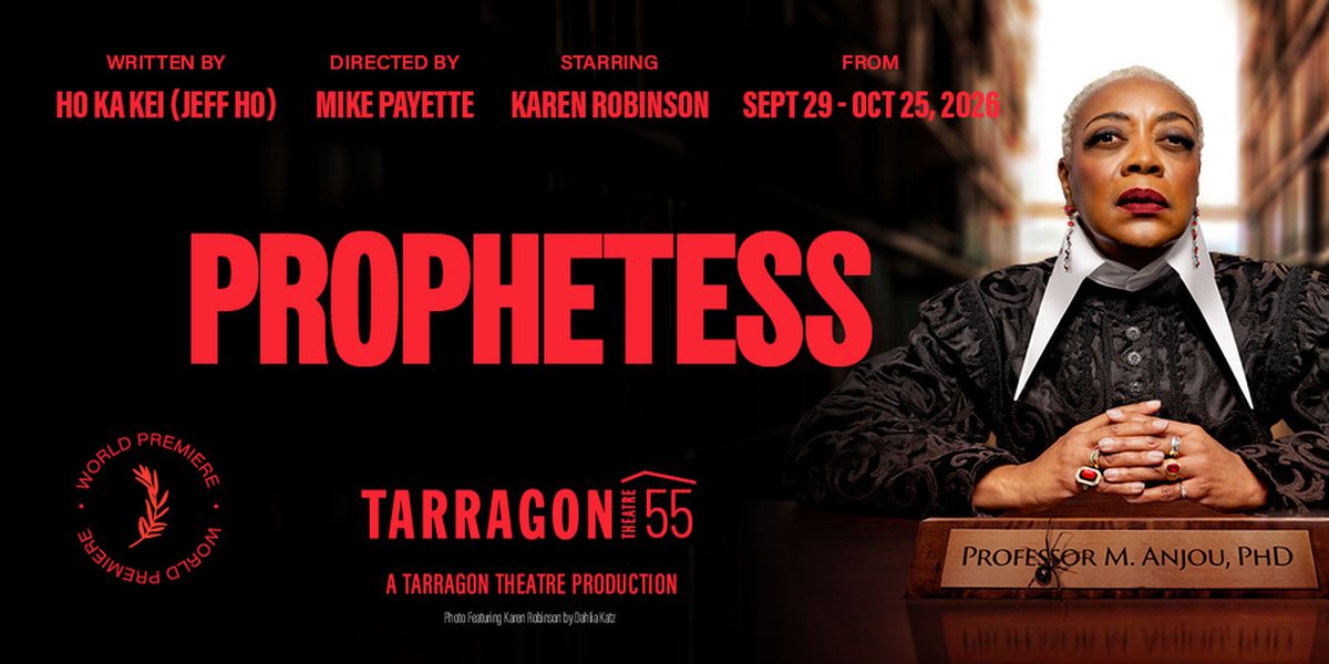 PROPHETESS to Make World Premiere at Tarragon Theatre