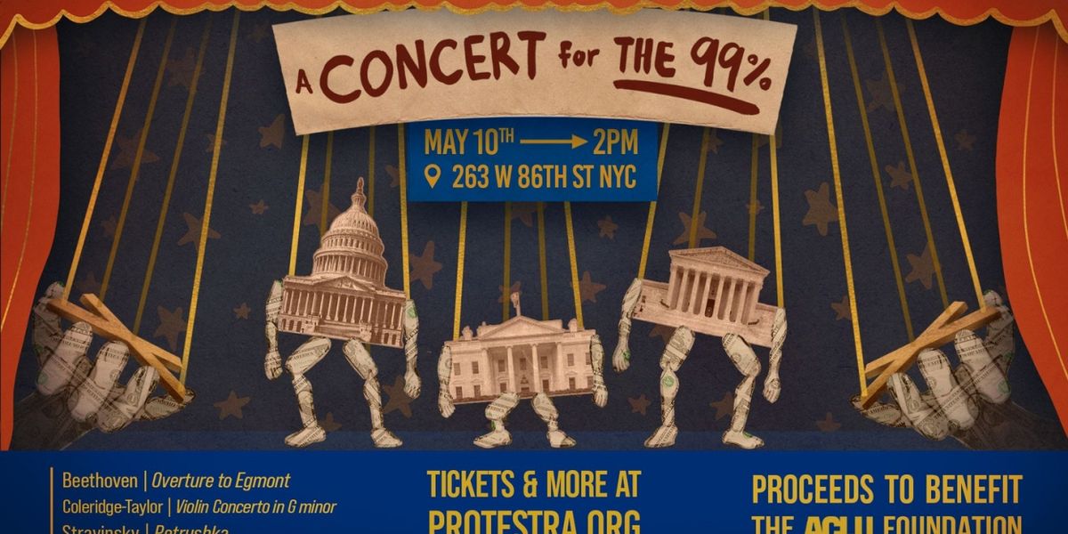 PROTESTRA To Hold A CONCERT FOR THE 99% In May
