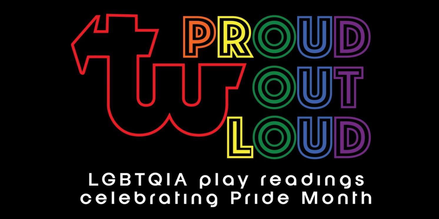 PROUD OUT LOUD Comes to Theatre West in June  Image