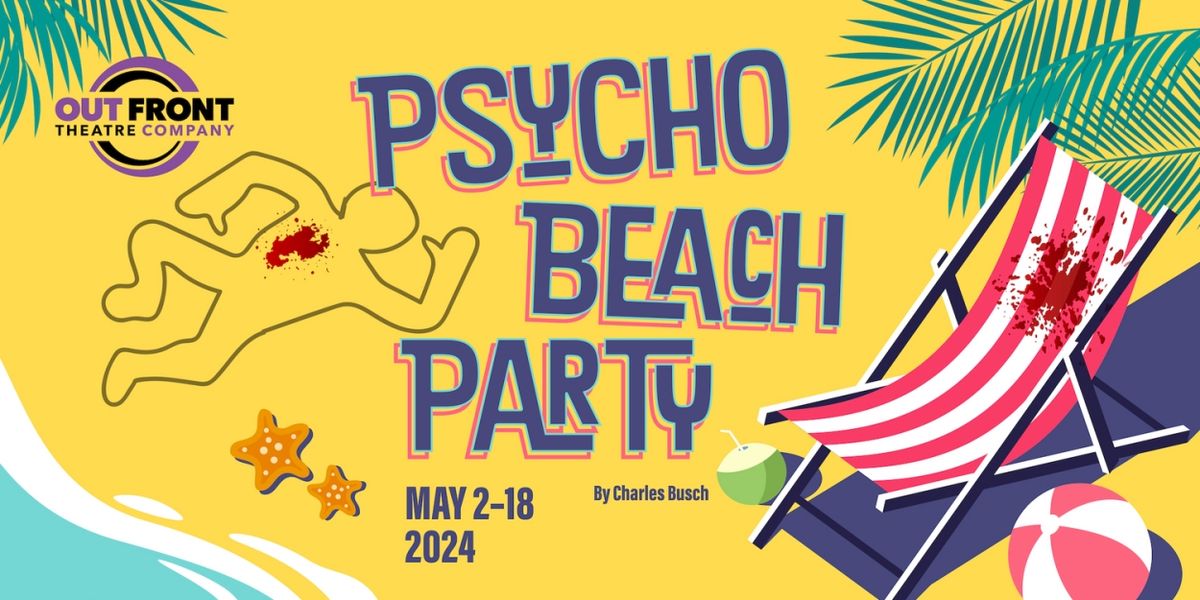 PSYCHO BEACH PARTY to be Presented at Out Front Theatre Company in May