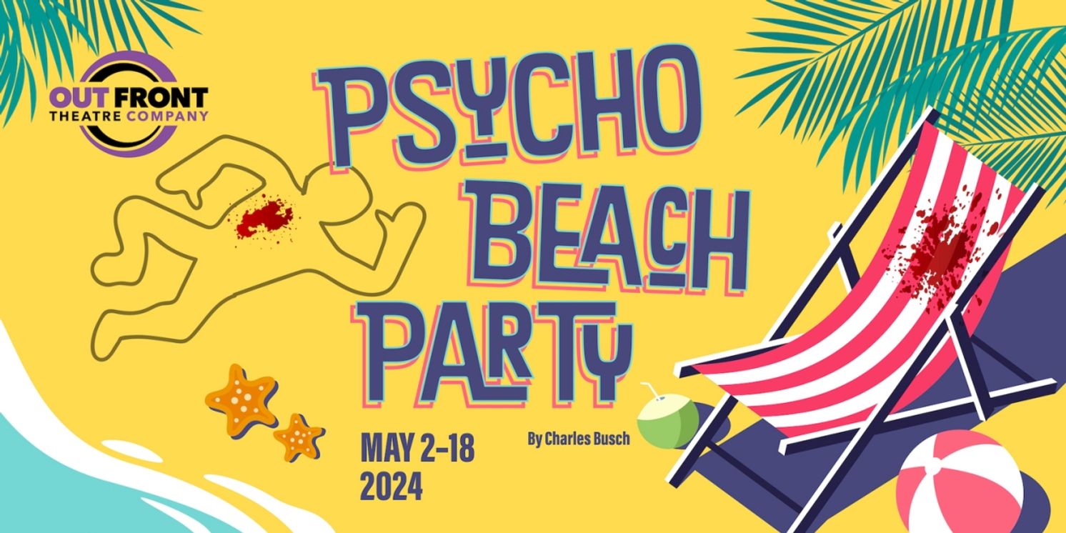 PSYCHO BEACH PARTY to be Presented at Out Front Theatre Company in May  Image