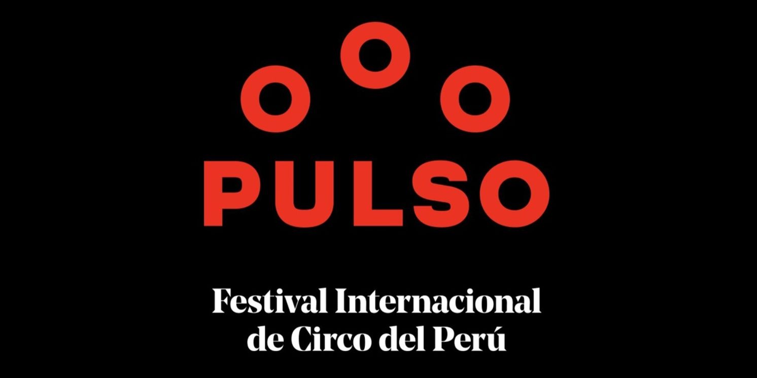 PULSO International Circus Festival of Peru Will Return in July  Image