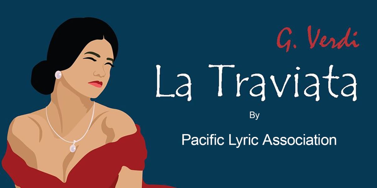 LA TRAVIATA to be Presented at Pacific Lyric Association This Month