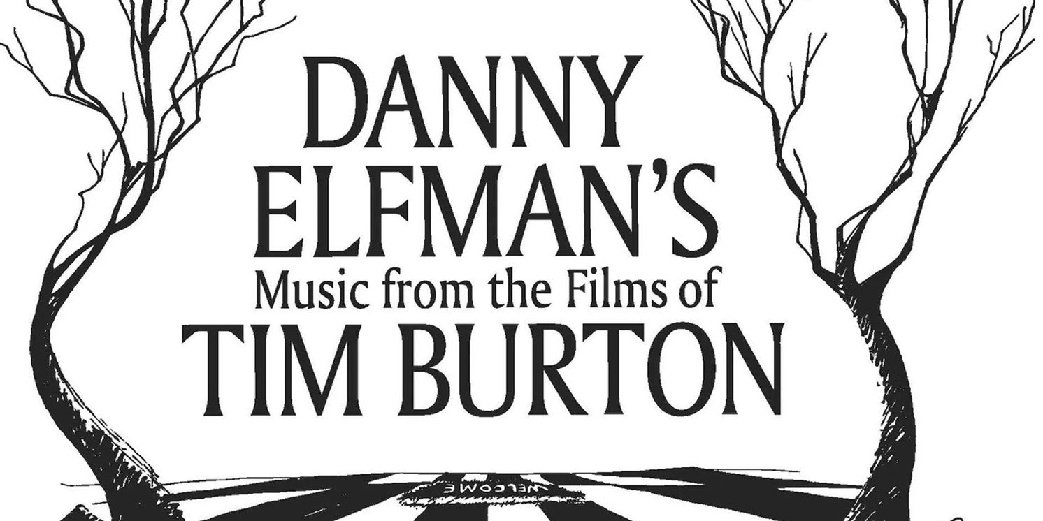 Pacific Symphony Pops To Present Danny Elfman’s Music From The Films Of Tim Burton  Image