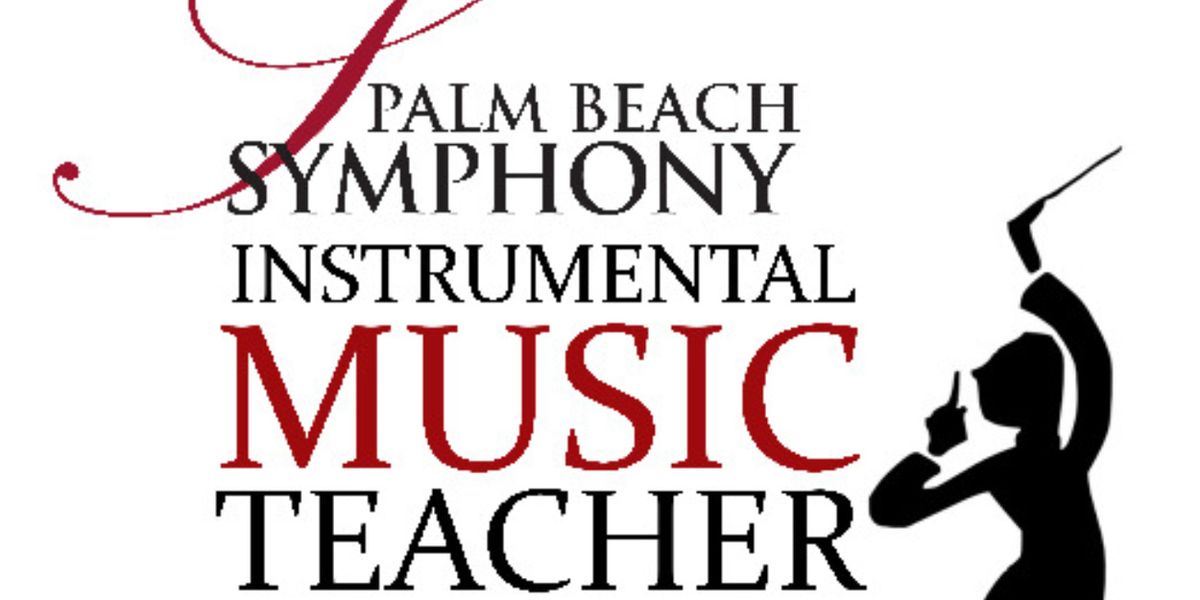 Palm Beach Symphony Opens Nominations for Music Teacher and Student Awards