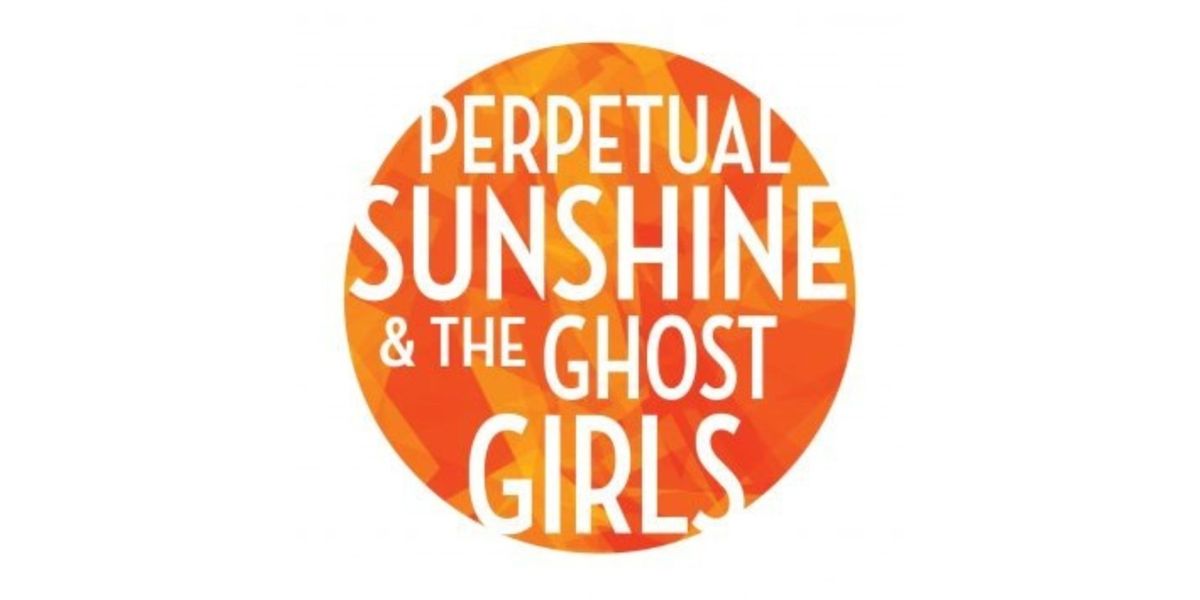 Paper Mill Playhouse Will Hold Private Industry Presentation For New Musical PERPETUAL SUNSHINE & THE GHOST GIRLS