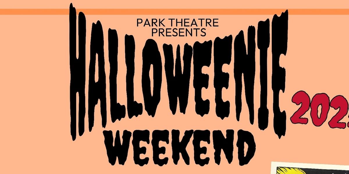Park Theatre To Host Screenings and More for HALLOWEENIE WEEKEND