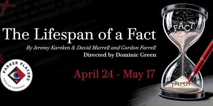 THE LIFESPAN OF A FACT Now Playing At Parker Players Theater Company Photos