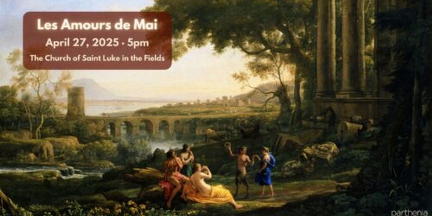Parthenia Viol Consort to Present Les Amours De Mai At Church Of Saint Luke In The Fields  Image