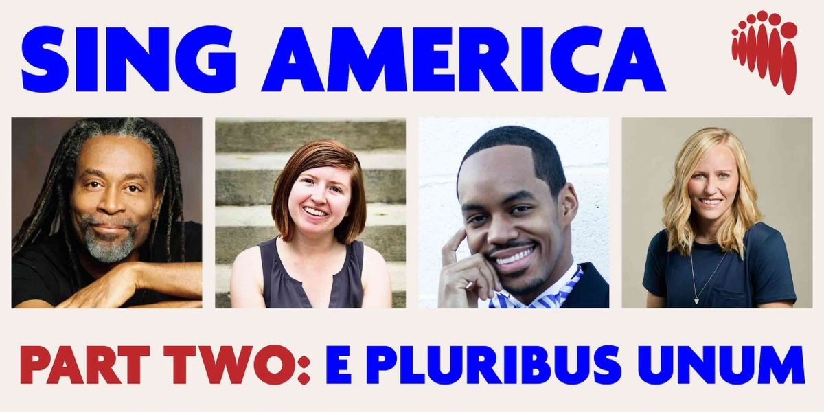 Pasadena Chorale Celebrates American Choral Tradition With SING AMERICA PART 2 In June