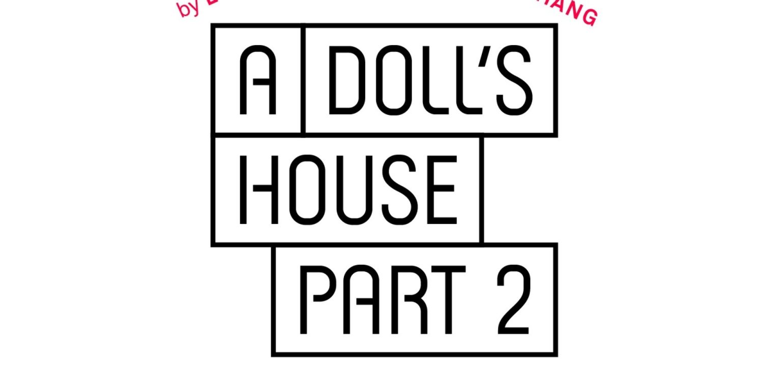 Pasadena Playhouse To Present A DOLL'S HOUSE, PART 2 In May  Image