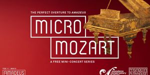 Pasadena Playhouse To Present MICRO MOZART Concerts Ahead Of Performances Of AMADEUS