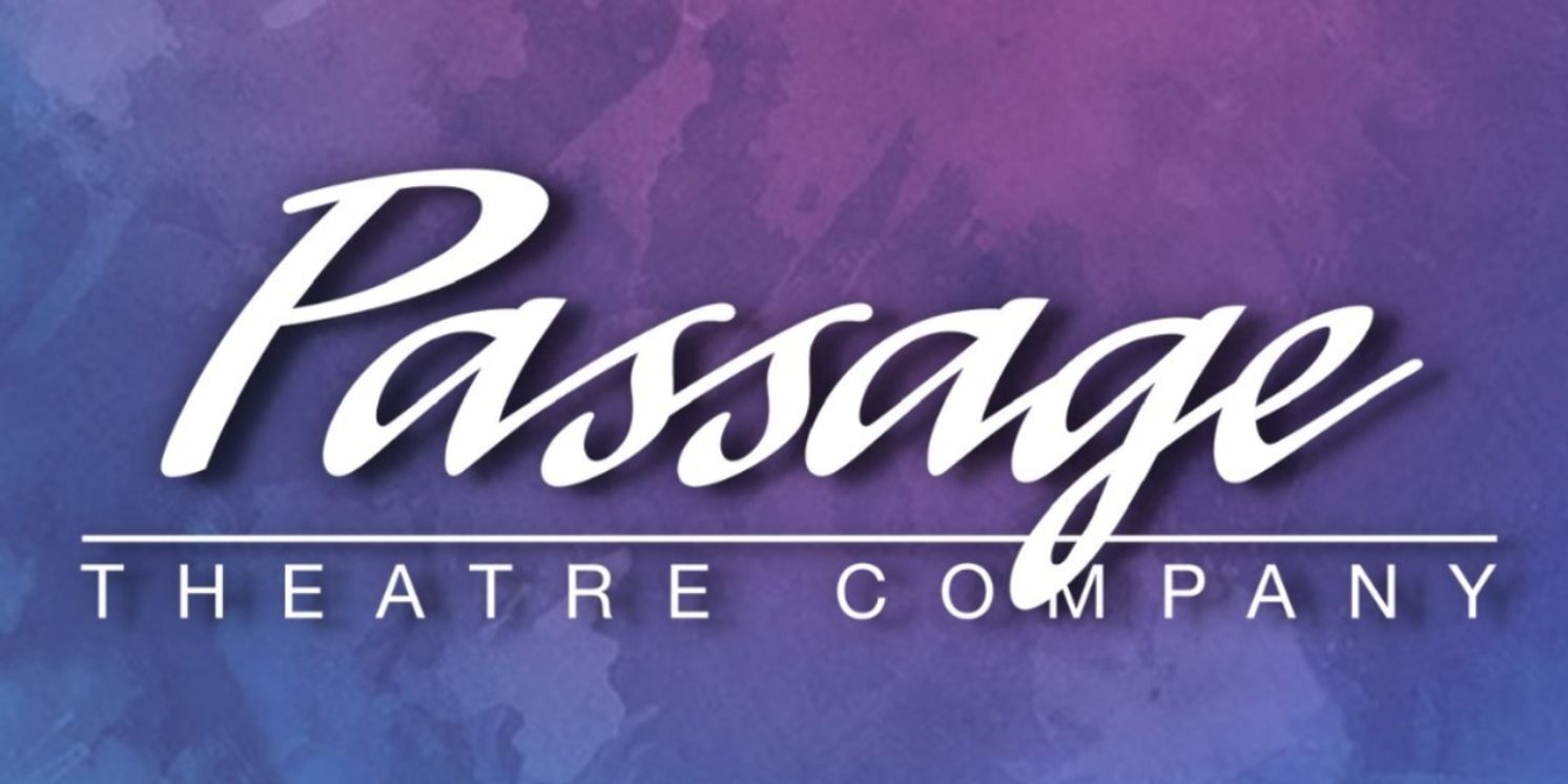 Passage Theatre Reveals Titles for 41st Season: NOT AFRAID  Image