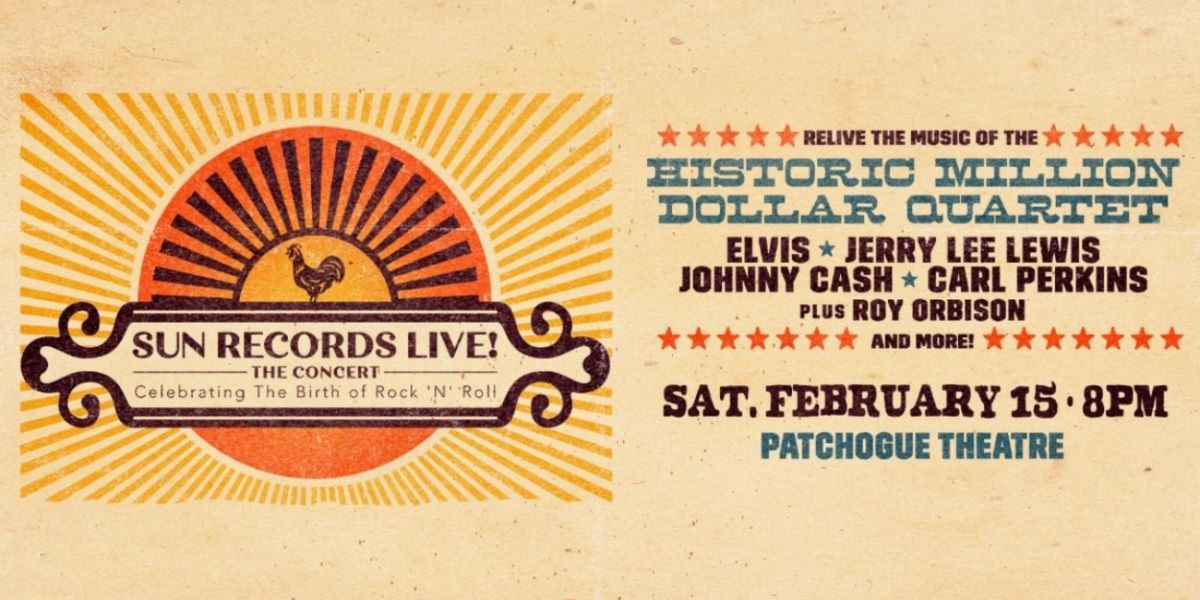 Patchogue Theatre Announces THE MILLION DOLLAR EXPERIENCE: A CELEBRATION OF SUN RECORDS