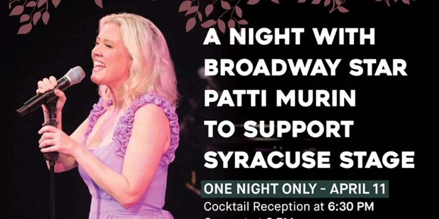 Patti Murin to Headline Syracuse Stage Annual Fundraiser  Image