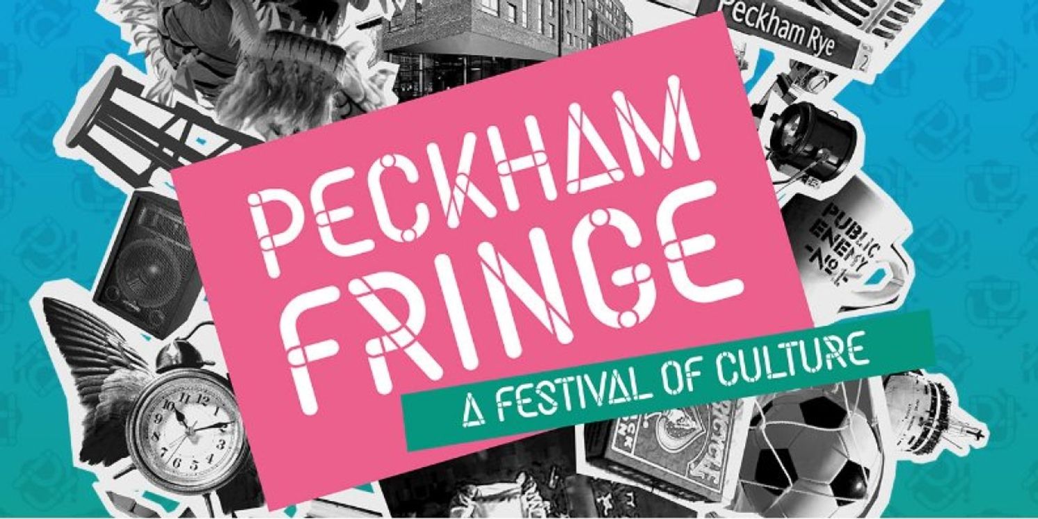 Peckham Fringe Returns To Champion Local Community And Underrepresented Voices This May  Image