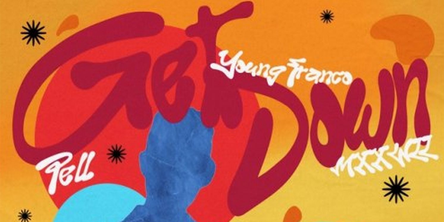 Pell Unites With Young Franco & Mxxwll on 'Get Down'  Image