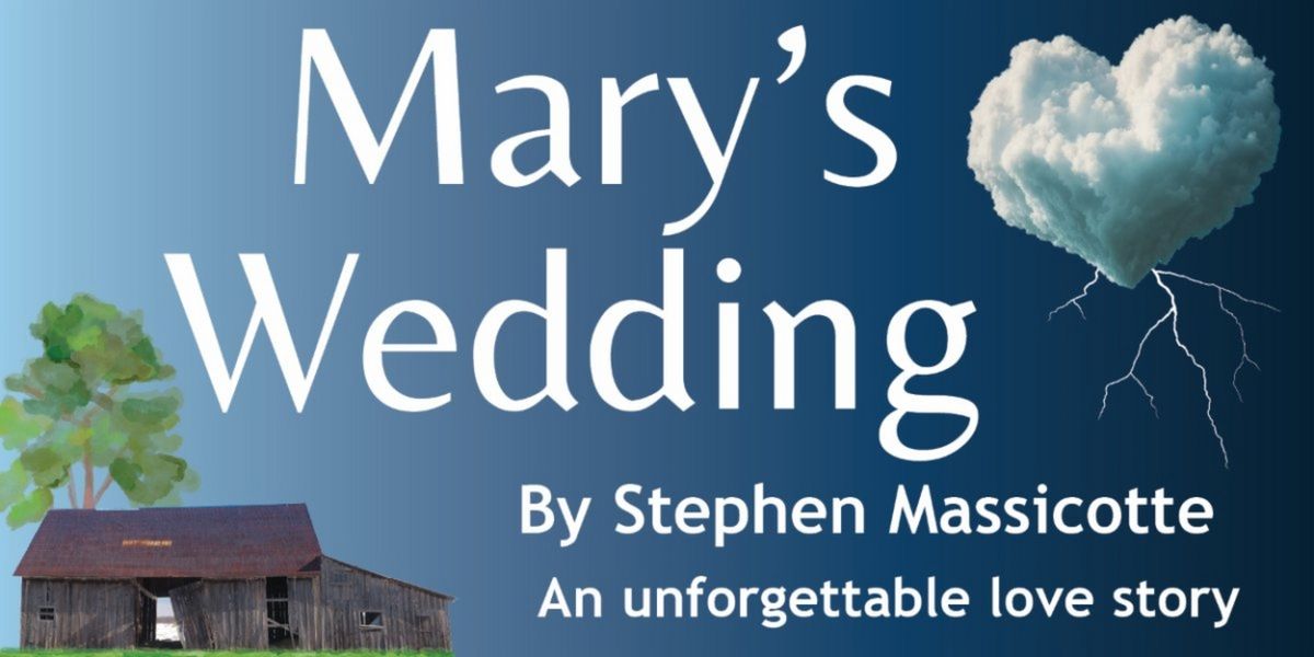 Peninsula Players Theatre To Present MARY'S WEDDING