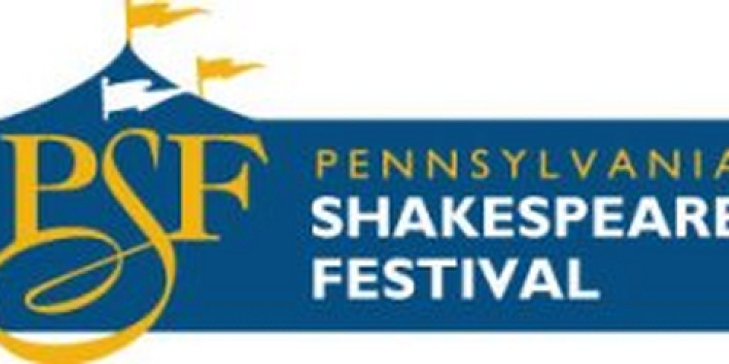 Pennsylvania Shakespeare Festival Receives Grant To Celebrate Multiple Summer Programs  Image
