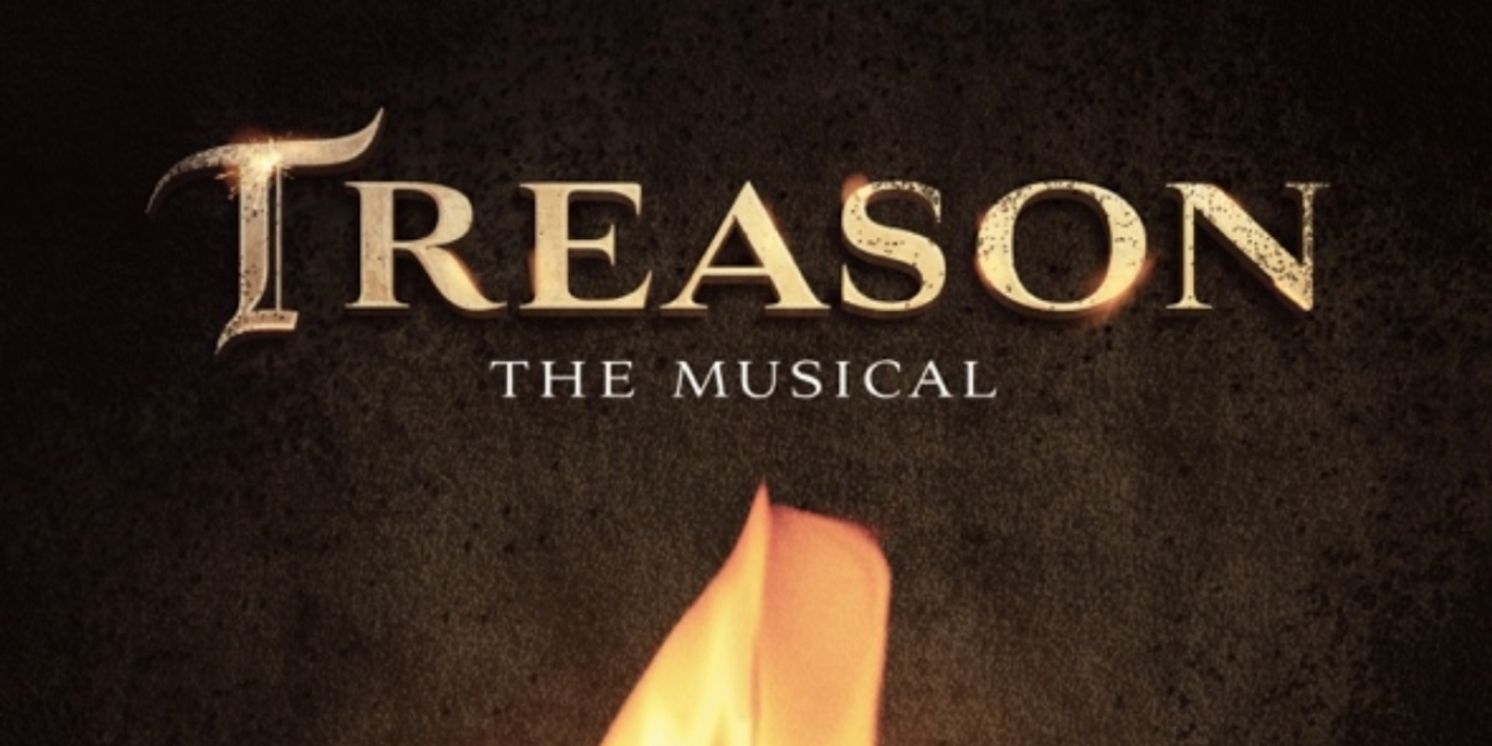 Performances of TREASON at The Orchard Theatre, Dartford Cancelled; Performances Added at the London Palladium  Image