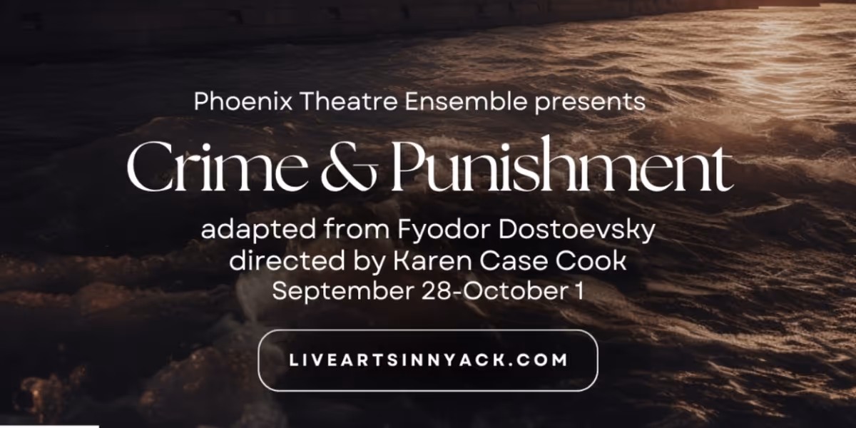 CRIME AND PUNISHMENT Set To Kickoff Of Second Annual Phoenix Festival: Live Arts In Hudson Valley, September 28