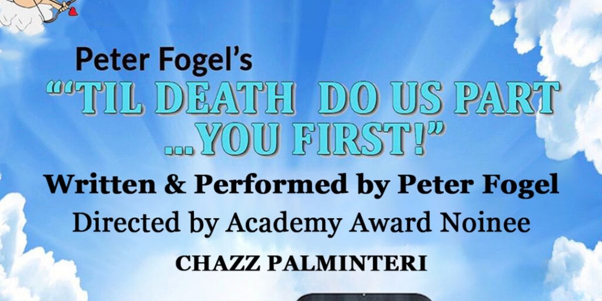Peter Fogel's TIL DEATH DO US PART… YOU FIRST Headlines Valentine's Day Week In South Florida