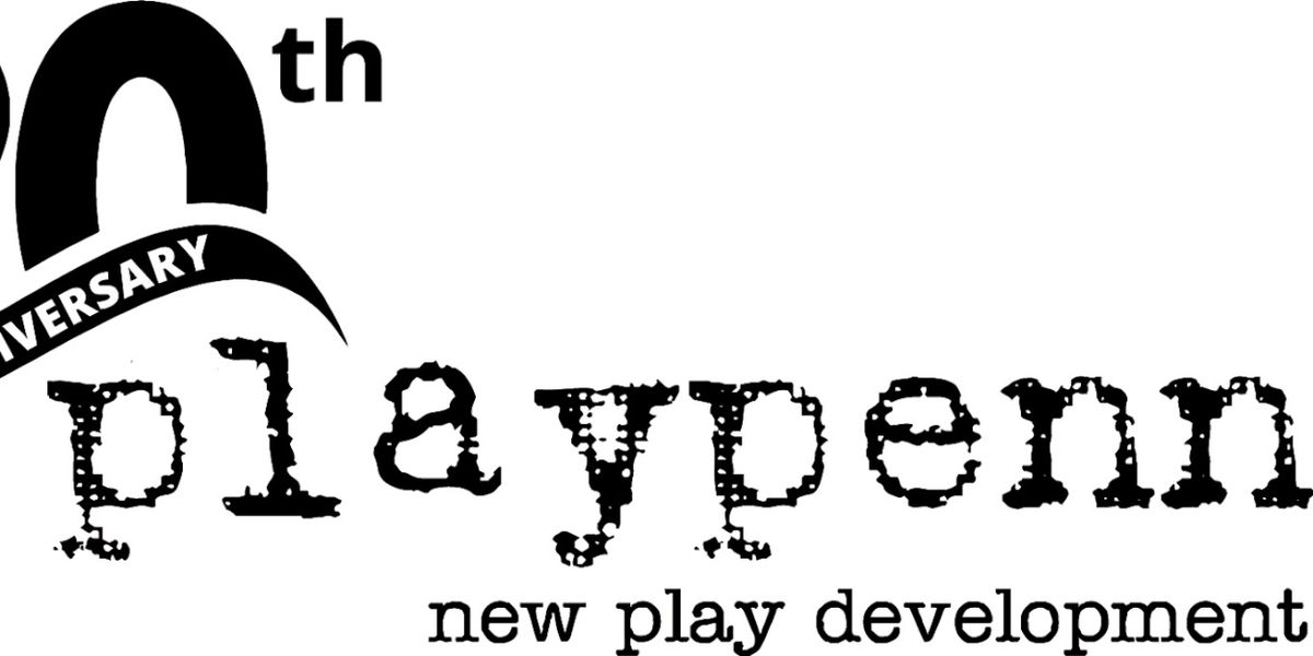 Philadelphia's PlayPenn Announces Reimagined 2025 New Play Development Conference