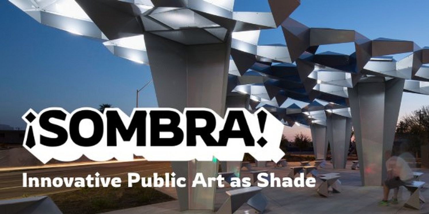 Phoenix Arts & Culture Announces Nine Artists Selected For Its ¡SOMBRA! Public Art Project  Image