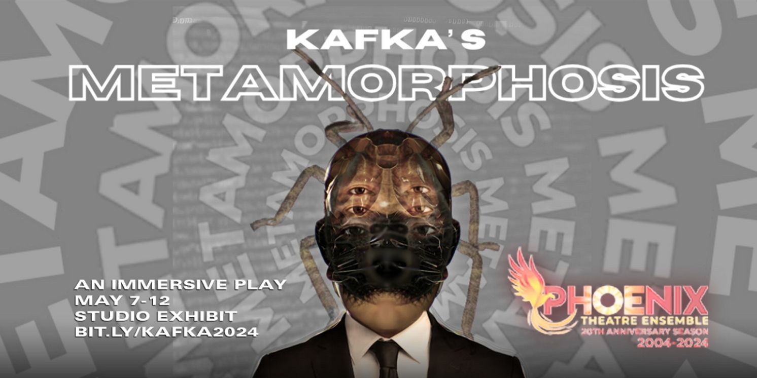 Phoenix Theatre Ensemble To Present METAMORPHOSIS, An Immersive Experience  Image