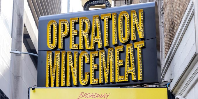 Up on the Marquee: OPERATION MINCEMEAT Photos