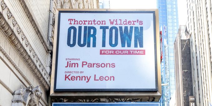 Up on the Marquee: OUR TOWN Photos