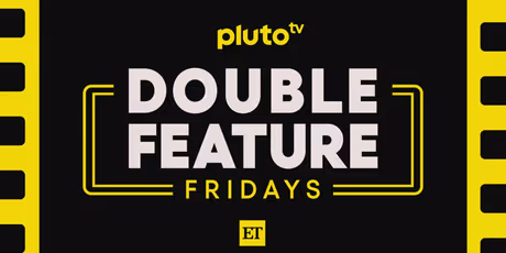 Photos: Pluto Tv to Launch DOUBLE FEATURE FRIDAYS With Entertainment Tonight Photo