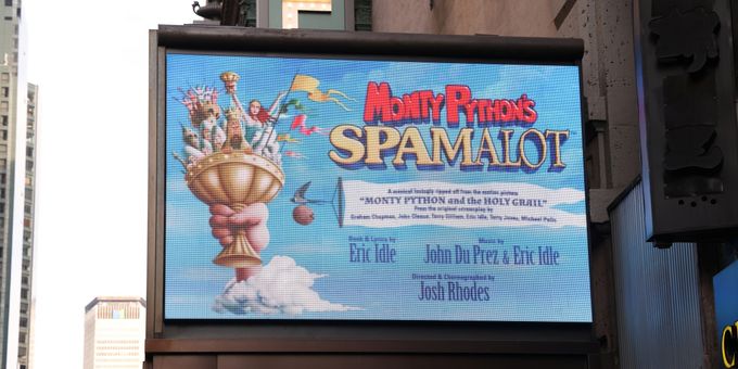 Up on the Marquee: SPAMALOT Photos