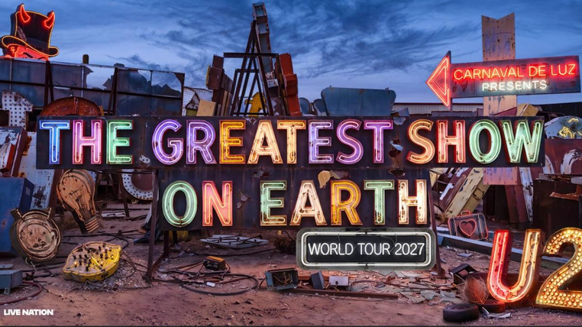 Photos: U2 to Launch THE GREATEST SHOW ON EARTH World Tour in 2027