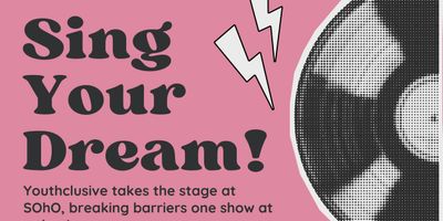 Youthclusive Will Present SING YOUR DREAM at SOhO in April 2026 Photo