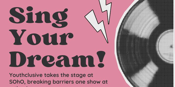 Youthclusive Will Present SING YOUR DREAM at SOhO in April 2026 Photos