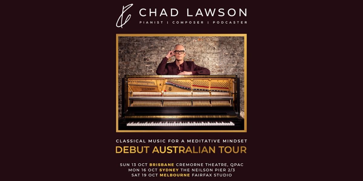 Pianist, Composer And Wellness Expert Chad Lawson Brings His Contemporary Approach To Classical Music To Australia