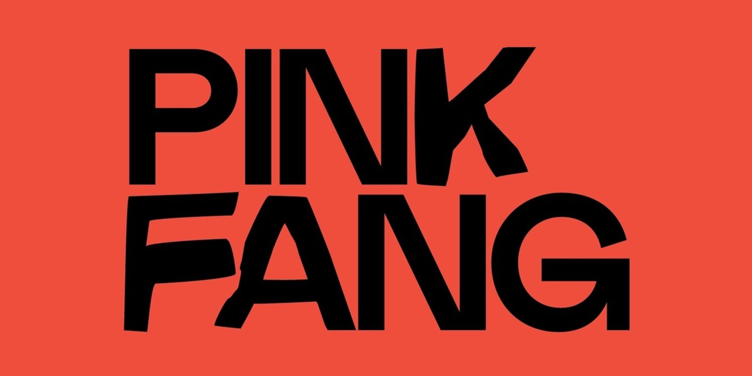 Pink Fang To Present Spring 2026 Premieres Of Two New Works  Image