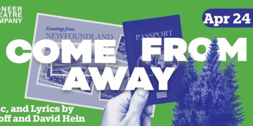 Utah Premiere of COME FROM AWAY Will Be Performed at Pioneer Theatre Company Photo