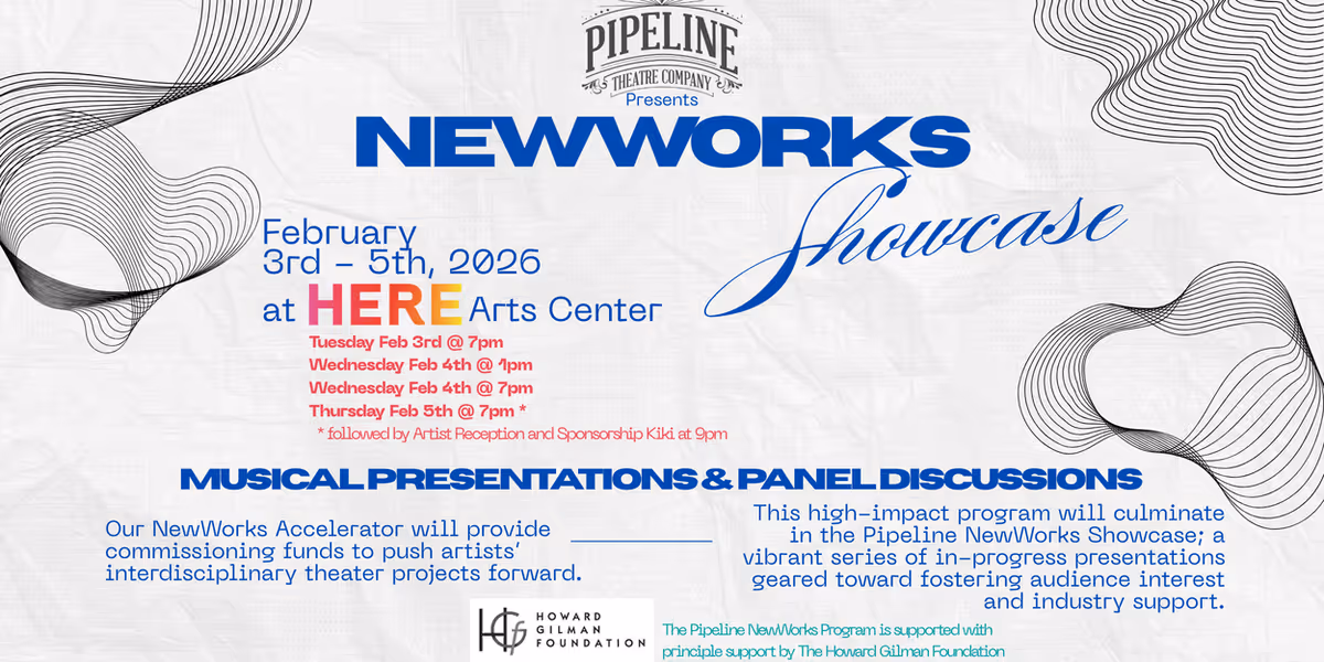 Pipeline Theatre Company to Launch NewWorks Accelerator And NewWorks Showcase at HERE Arts Center