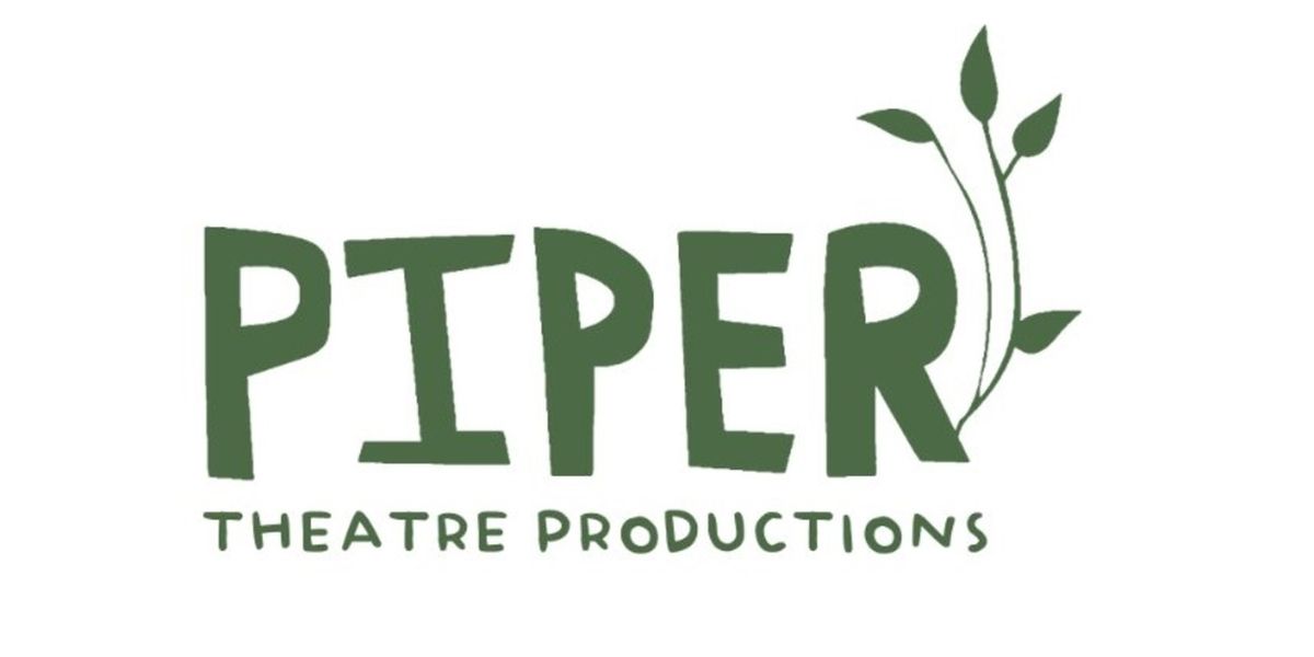 Piper Theatre Productions Reveals Summer 2026 Lineup