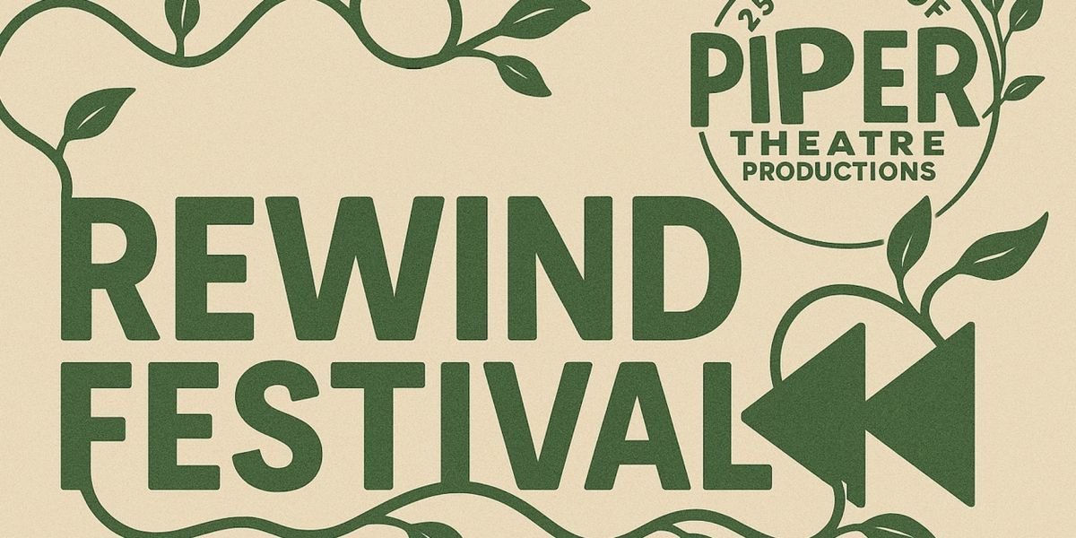 Piper Theatre's Alumni-Led REWIND FESTIVAL To Debut This June