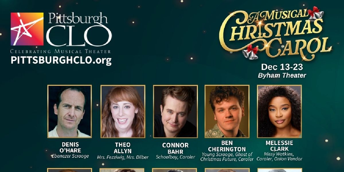 Pittsburgh CLO Unveils Cast For The 33rd Annual A MUSICAL CHRISTMAS CAROL