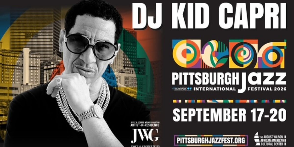 Pittsburgh International Jazz Festival to Feature Kid Capri and Eric Roberson