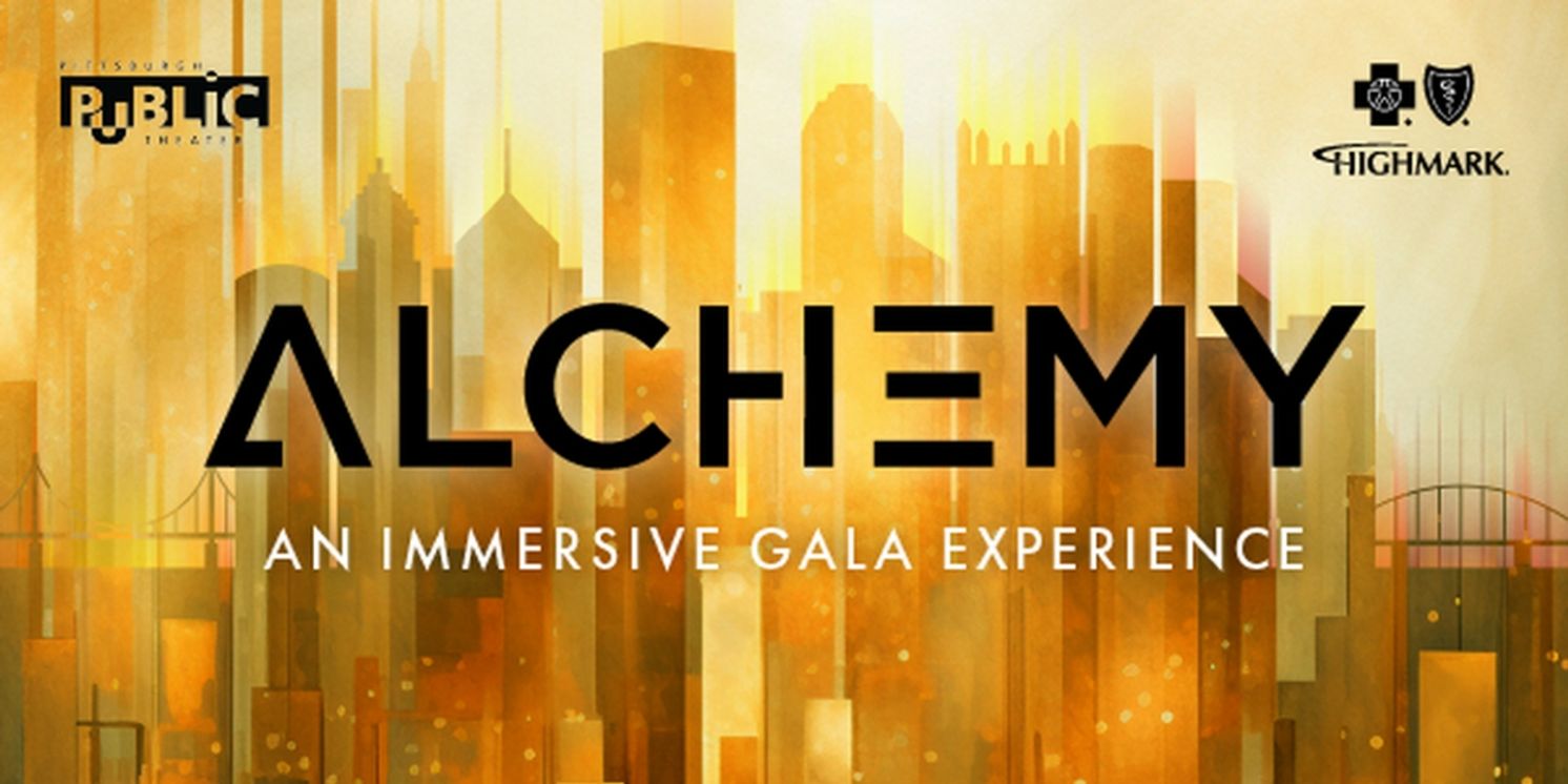 Pittsburgh Public Theater To Mark 50th Anniversary With ALCHEMY: An Immersive Gala Experience  Image