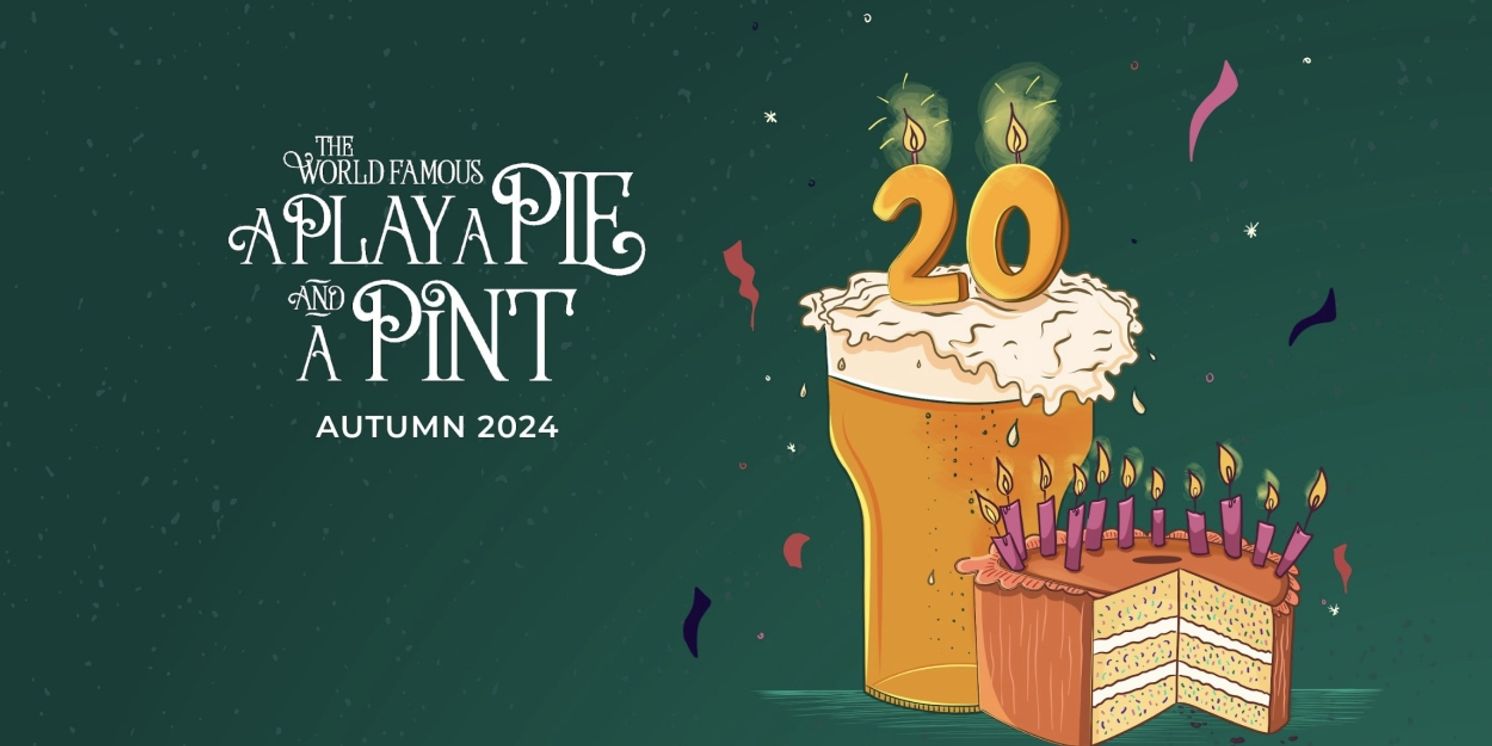 A Play, A Pie and A Pint Announces 2024 Autumn Season  Image