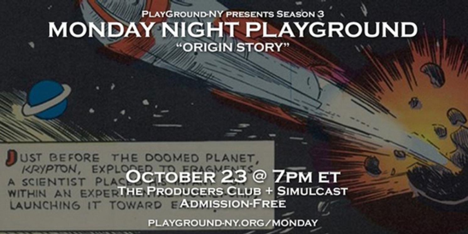 PlayGround-NY's Season 3 Monday Night PlayGround Blasts Off Next Month with ORIGIN STORY  Image