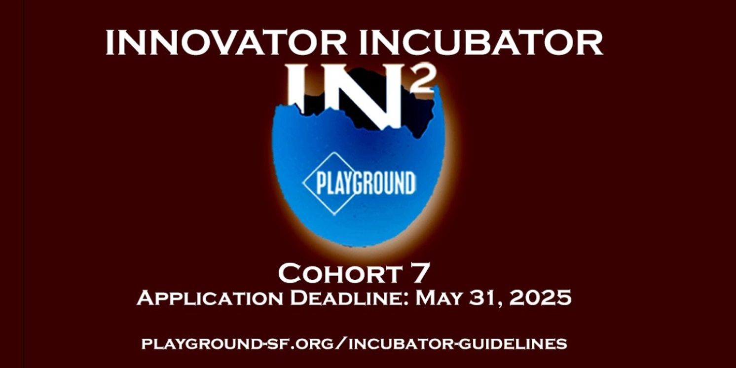 PlayGround's 7TH INNOVATOR INCUBATOR Now Accepting Applications  Image